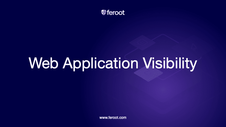 Web Application Visibility