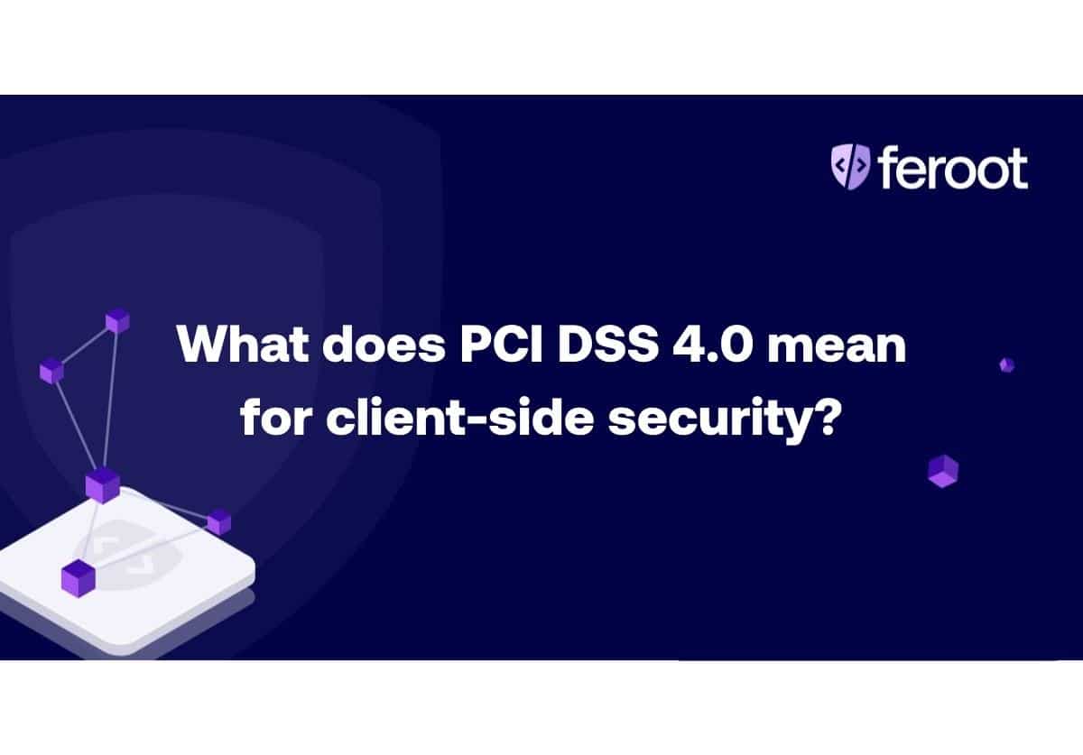 What Does PCI DSS 4.0.1 Mean for Runtime Security?