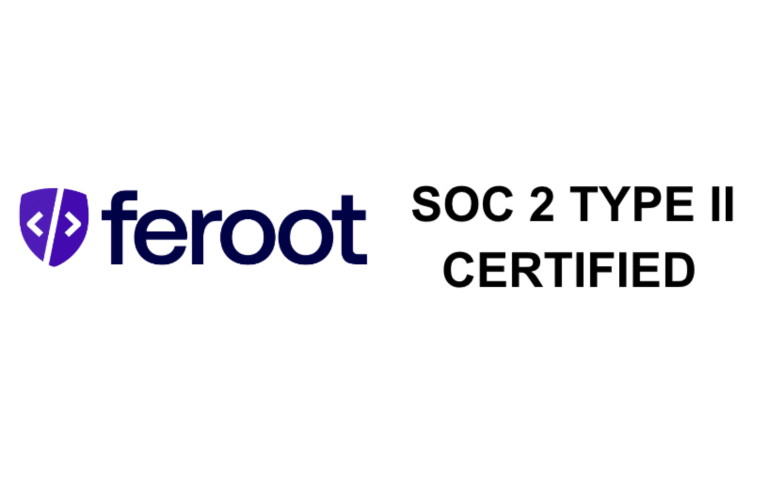 Feroot SOC 2 TYPE II CERTIFIED