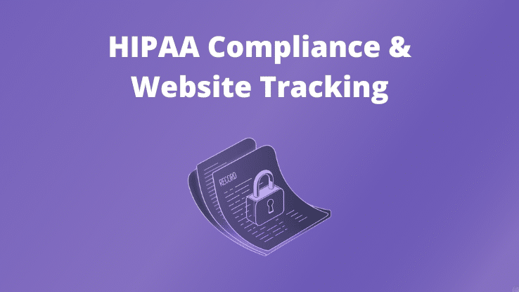 Navigating HIPAA Compliance When Using Tracking Technologies on Websites