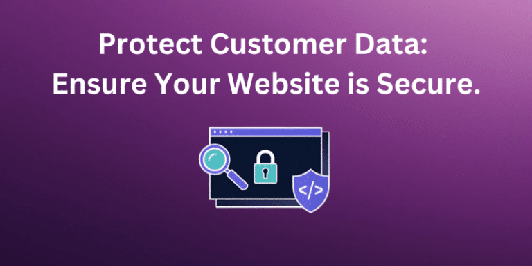 Is Your Company’s Website Compromising Customer Data?