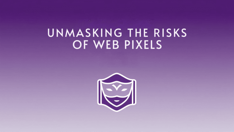 Unmasking the Risks: Auditing Your Web Pixel Usage